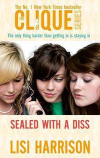 Clique 4: Sealed with a Diss