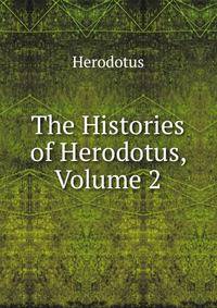 The Histories of Herodotus, Volume 2