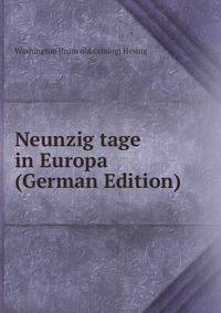 Neunzig tage in Europa (German Edition)