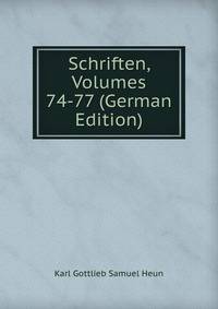 Schriften, Volumes 74-77 (German Edition)