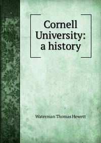 Cornell University: a history