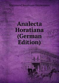 Analecta Horatiana (German Edition)