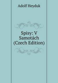 Spisy: V Samotach (Czech Edition)