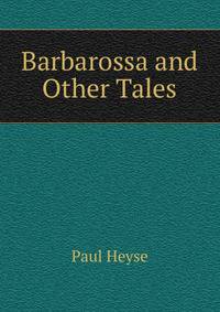 Barbarossa and Other Tales