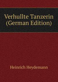 Verhullte Tanzerin (German Edition)