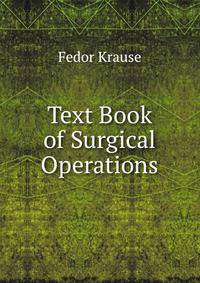Text Book of Surgical Operations