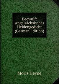 Beowulf: Angelsachsisches Heldengedicht (German Edition)