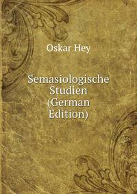 Semasiologische Studien (German Edition)