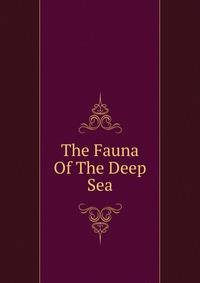 The Fauna Of The Deep Sea