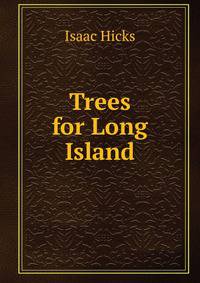 Trees for Long Island