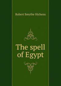 The spell of Egypt