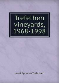 Trefethen vineyards, 1968-1998