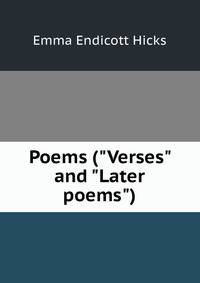 Poems ("Verses" and "Later poems")