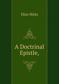 A Doctrinal Epistle,