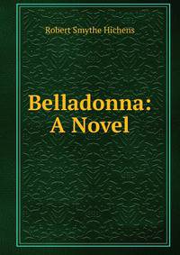 Belladonna: A Novel