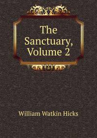 The Sanctuary, Volume 2