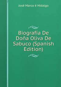 Biografia De Dona Oliva De Sabuco (Spanish Edition)