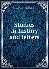 Studies in history and letters