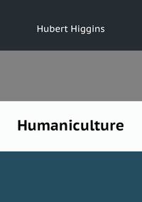 Humaniculture