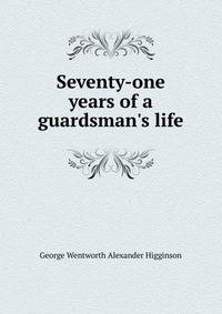 Seventy-one years of a guardsman's life
