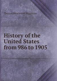 History of the United States from 986 to 1905