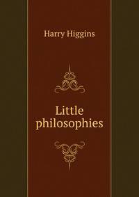 Little philosophies