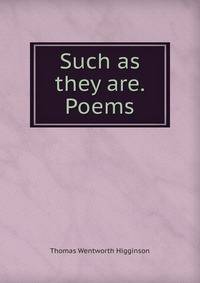 Such as they are. Poems