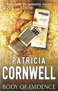 Body of Evidence. Cornwell P. / Суть доказательств