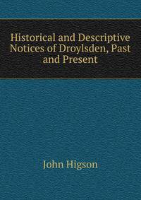 Historical and Descriptive Notices of Droylsden, Past and Present
