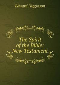 The Spirit of the Bible: New Testament