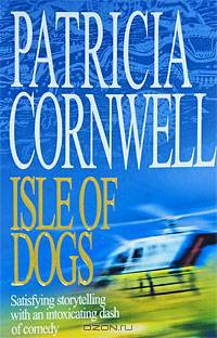 Isle of Dogs. Cornwell P.