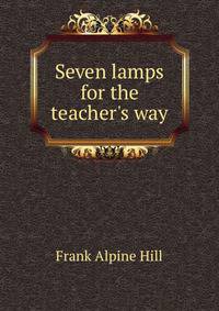 Seven lamps for the teacher's way