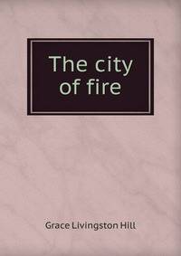 The city of fire