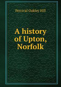 A history of Upton, Norfolk