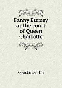 Fanny Burney at the court of Queen Charlotte