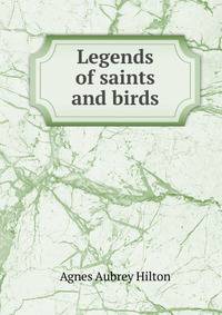 Legends of saints and birds