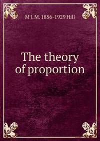 The theory of proportion