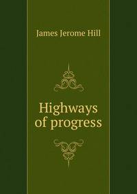 Highways of progress