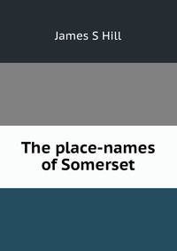 The place-names of Somerset