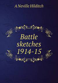 Battle sketches 1914-15