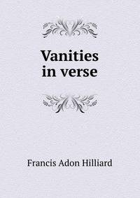 Vanities in verse