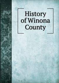 History of Winona County