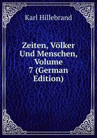 Zeiten, Volker Und Menschen, Volume 7 (German Edition)
