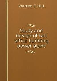 Study and design of tall office building power plant