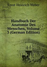 Handbuch Der Anatomie Des Menschen, Volume 3 (German Edition)