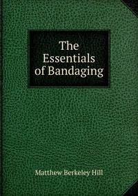 The Essentials of Bandaging