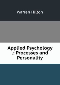 Applied Psychology .: Processes and Personality