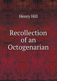 Recollection of an Octogenarian