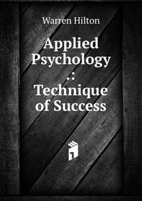 Applied Psychology .: Technique of Success