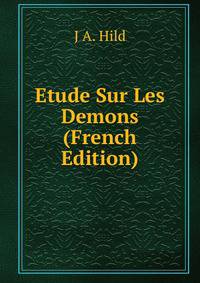 Etude Sur Les Demons (French Edition)